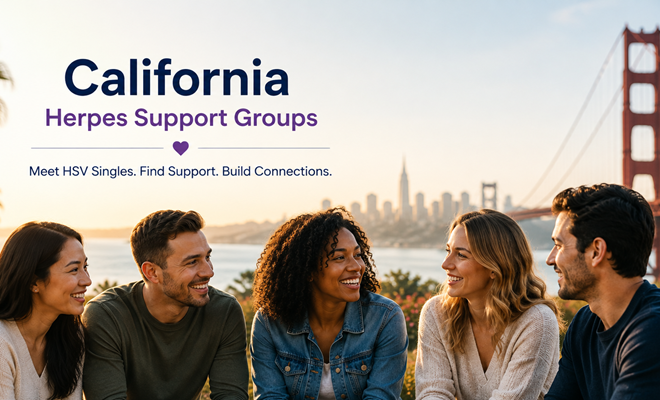 California Herpes Support Groups: Connect With HSV Singles and Find Community
