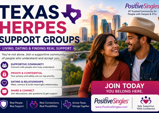 Texas Herpes Support Groups: Living and Dating With HSV in Texas