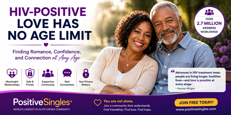 HIV-Positive Love Has No Age Limit | Find Lasting Love