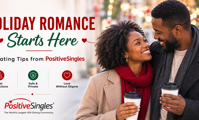 Holiday Romance Starts Here: 7 Dating Tips from PositiveSingles