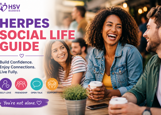 Herpes and Your Social Life: What No One Tells You