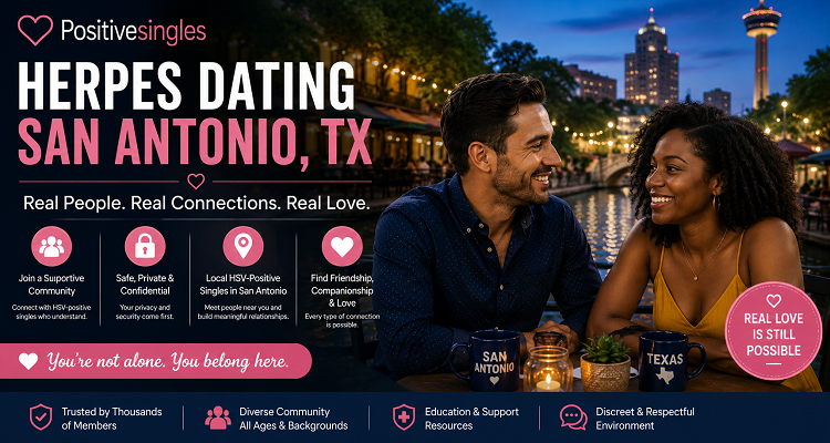 Herpes Dating San Antonio, Texas | Meet Local HSV Singles