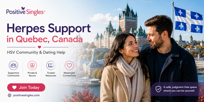 Herpes Support in Quebec, Canada | HSV Community & Dating Help